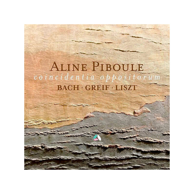 Coincidentia Oppositorum J. S. Bach, Liszt & Greif, Aline Piboule, piano