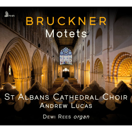 Anton Bruckner, Motets, St Albans Cathedral Choir