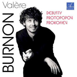 Valère Burnon - Debussy, Protopopov, Prokofiev