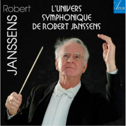 Robert Janssens L'univers symphonique