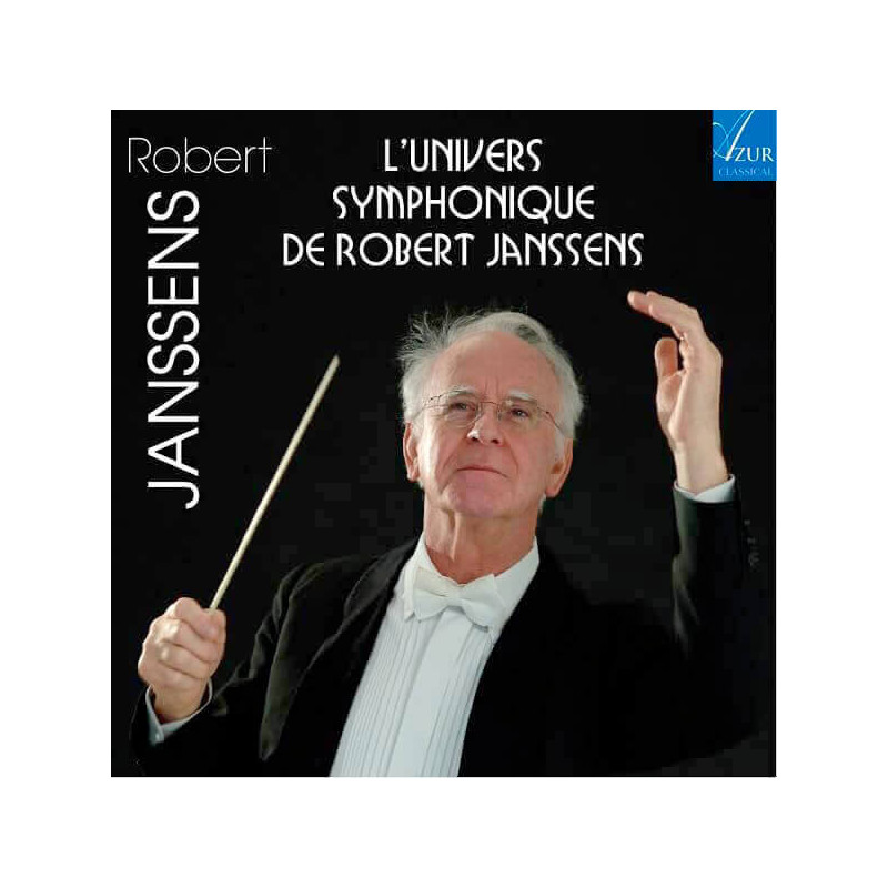 Robert Janssens L'univers symphonique