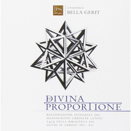 De Divina Proportione, Ensemble Bella Gerit