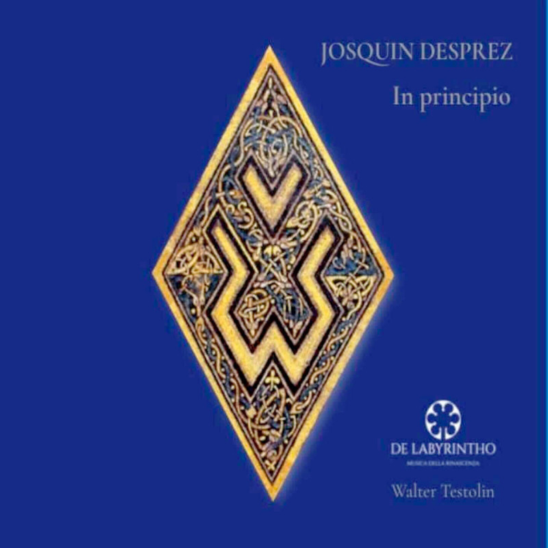 Josquin Desprez, In Principio, Ensemble De Labyrintho