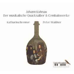 Johann Kuhnau Der musikalische Quacksalber & Cembalowerke, Peter Waldner, clavecin