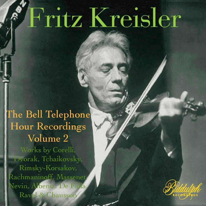 Fritz Kreisler The Bell Telephone Hours vol.2