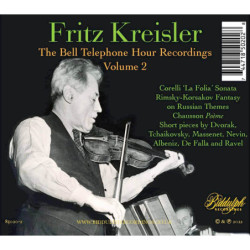 Fritz Kreisler The Bell Telephone Hours vol.2