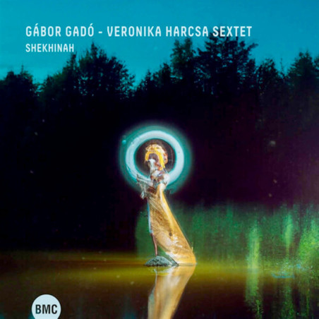 Gabor Gado-Veronica Harcsa Sextet Shekhinah