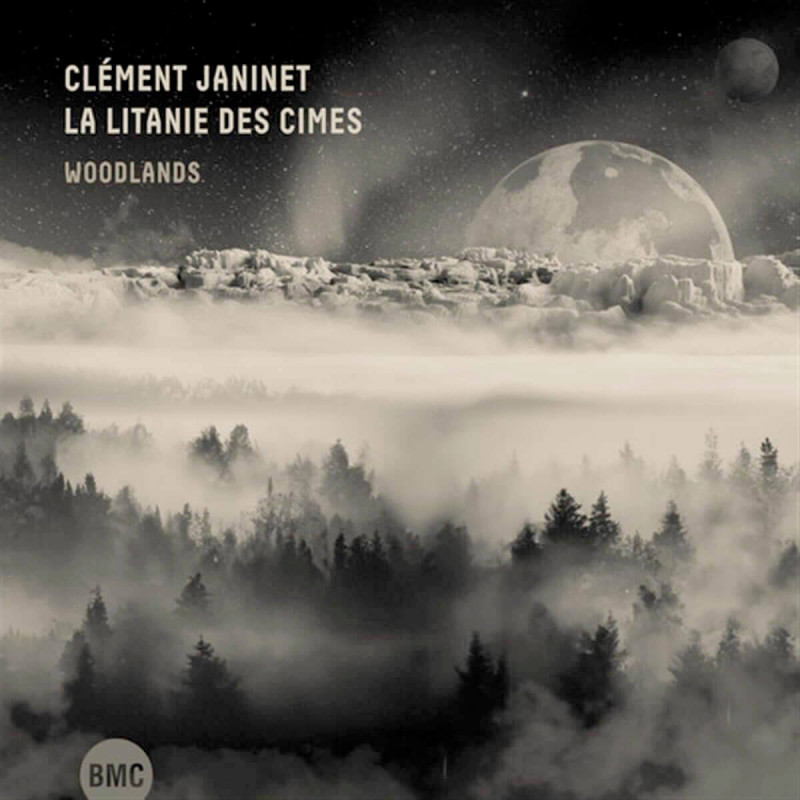 Clément Janinet & La Litanie des Cimes,  Woodlands