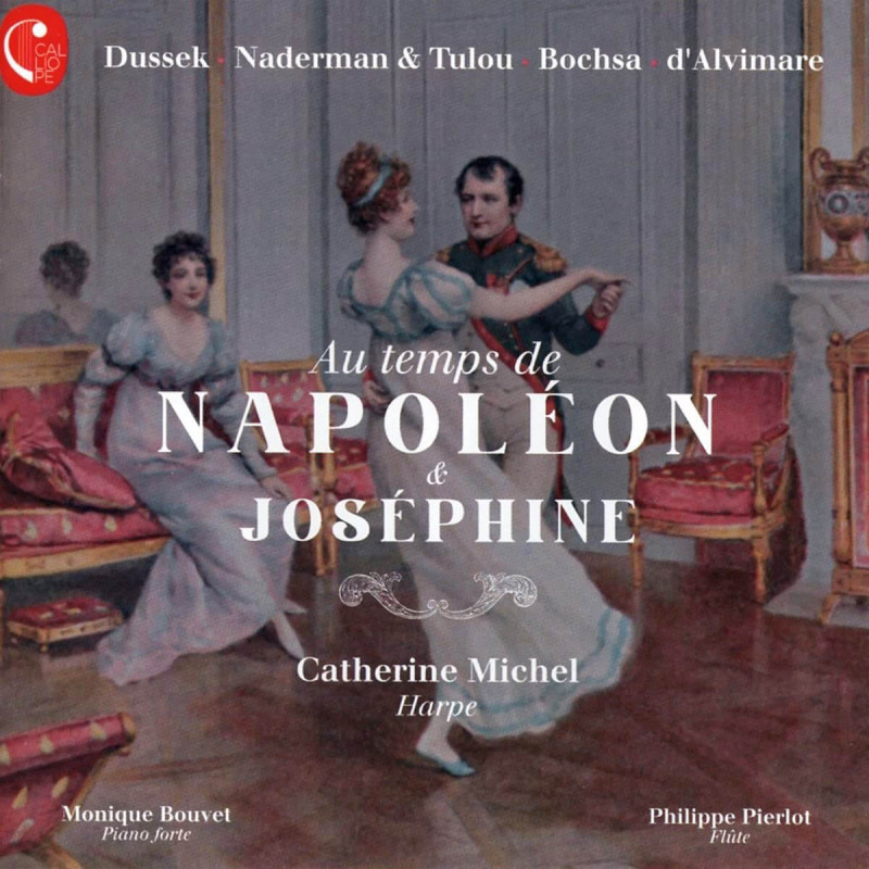 Au temps de  Napoléon & Joséphine / Catherine Michel