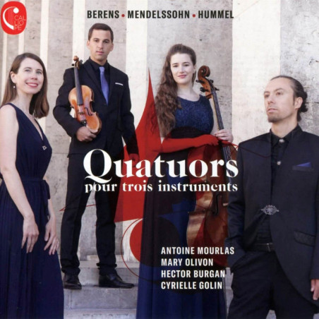 Berens, Mendelssohn, Hummel Quatuors pour trois instruments