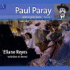 Paul Paray L'oeuvre pour piano vol.1 Eliane Reyes