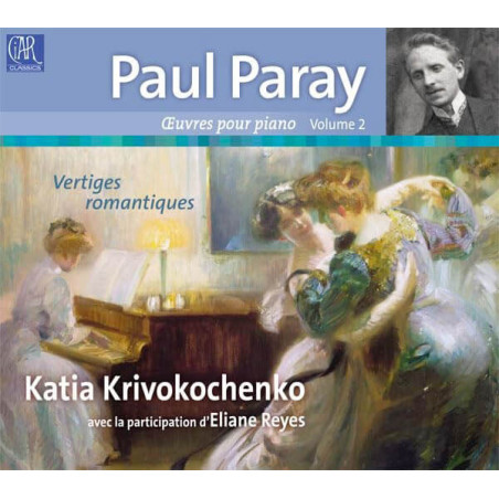 Paul Paray (1886-1971) Œuvres pour piano, vol.2, Katia Krivokochenko