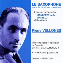 Pierre Vellones (1889-1939) - Le saxophone dans la musique classique