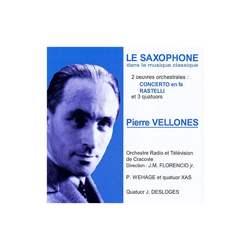 Pierre Vellones (1889-1939) - Le saxophone dans la musique classique