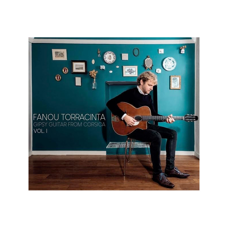 Fanou Torracinta Gipsy Guitar From Corsica, vol.1