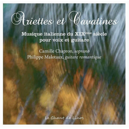 Ariettes & Cavatines, Musique italienne du XIXème siècle pour voix et guitare, Chapron, Malotaux