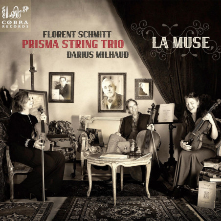 Schmitt, Milhaud La Muse Prisma String Trio