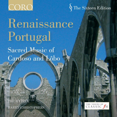 La Renaissance portugaise - Musique sacrée de Cardoso et Lôbo