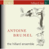 Antoine Brumel The Hilliard Ensemble