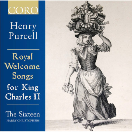 Royal Welcome Songs for King Charles II, vol.1 / The Sixteen