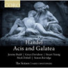 G.F. HAENDEL (1685-1759) Acis and Galatea, opéra / Harry Christophers