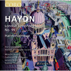 Haydn, Symphonie No. 99 «London » Harmoniemesse / Harry Christophers