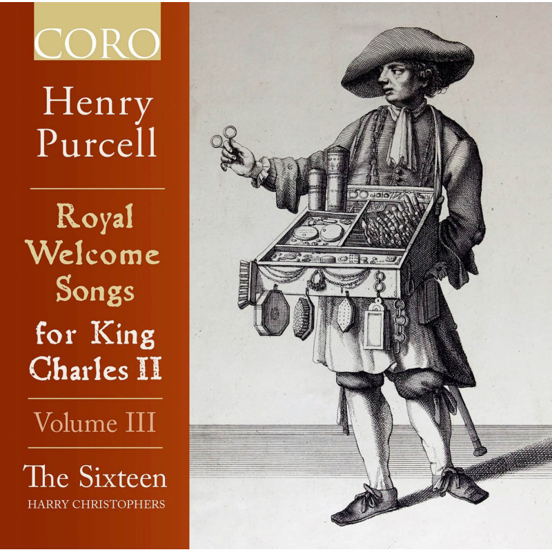 Royal Welcome Songs for King Charles II, vol.3 / The Sixteen