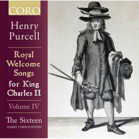 HENRY PURCEL Royal Welcome Songs  for King Charles II, vol.4, The Sixteen