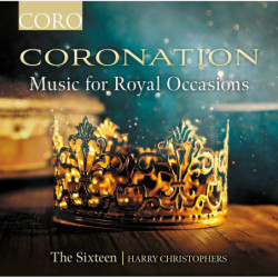 CORONATION Musique pour les célébrations royales, The Sixteen