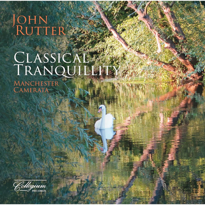 John Rutter Classical Tranquillity