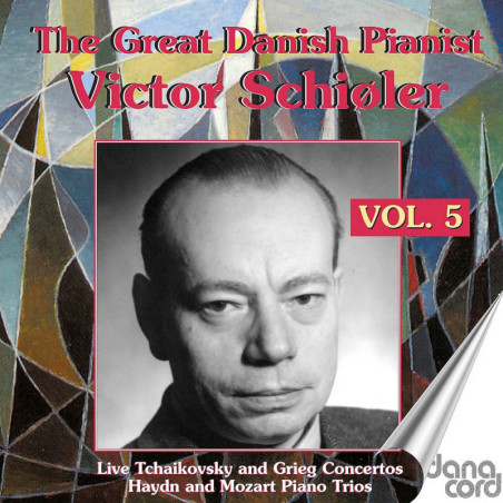 The Great Danish Pianist Victor Schioler (1899-1967), vol.5