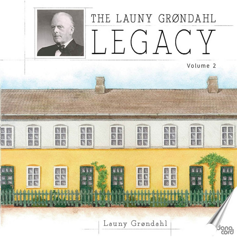 The Launy Grondahl Legacy, vol.2 – L’héritage de Launy Grondahl (1886-1960)