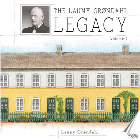 The Launy Grondahl Legacy, vol.2 – L’héritage de Launy Grondahl (1886-1960)