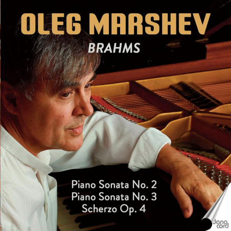 Brahms Sonates pour piano n°2 & 3 Scherzo op.4,  Oleg Marshev, piano