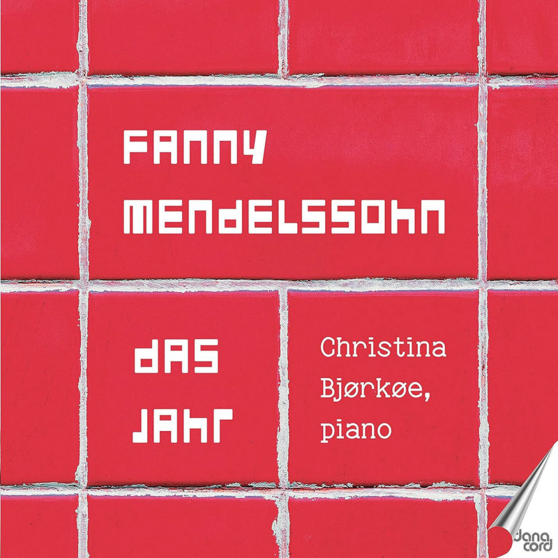 Fanny Mendelssohn, Das Jahr pour piano, Cristina Bjorkee