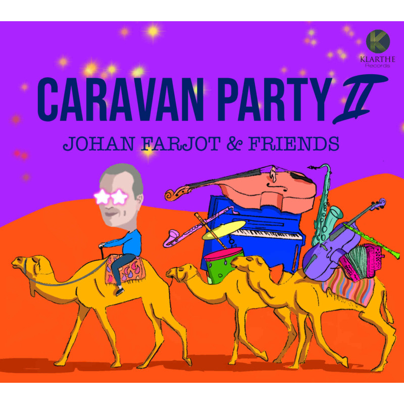 Johan Farjot & Friends, Caravan Party II