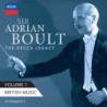 Adrian Boult The Decca Legacy, vol.1 – Musique anglaise