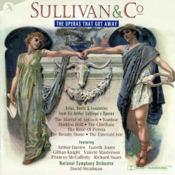 Sullivan & co The operas that got away