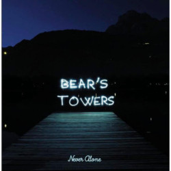 Bear’s Tower Never Alone