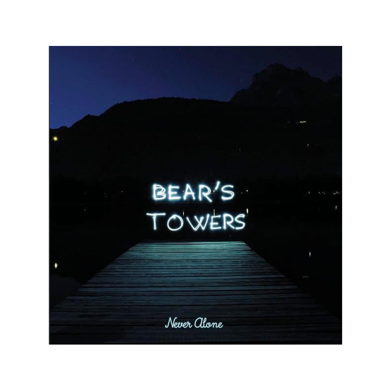 Bear’s Tower Never Alone