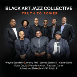 Black Art Jazz Collective Truth to Power