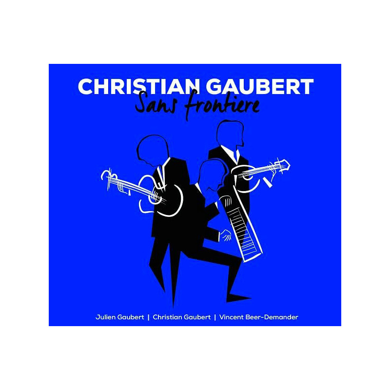 Christian Gaubert Sans frontière