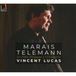 Telemann / Marais Les Folies d’Espagne & 12 Fantaisies par Vincent Lucas