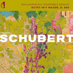 Franz Schubert Octuor D.803 Philharmonic Ensemble Berlin