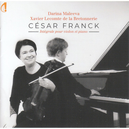 César Franck Intégrale pour violon et piano, Maleeva, Lecomte de la Bretonnerie