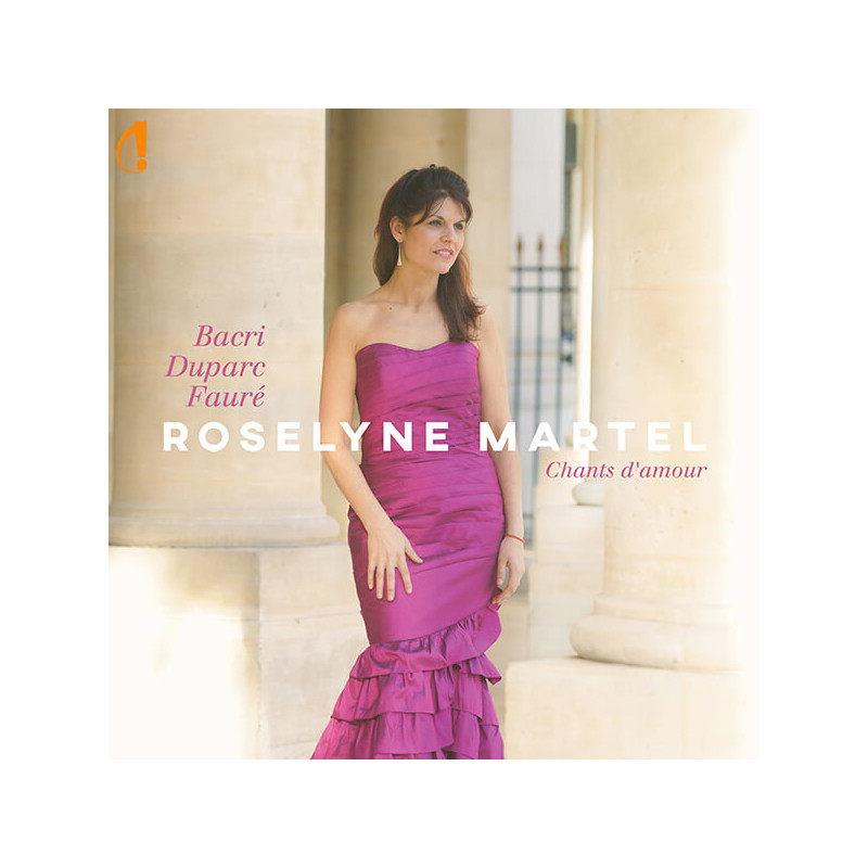 Bacri, Duparc, Fauré Roselyne Martel, soprano