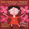 Enzo Pietropaoli Quartet & Cristina Renzetti Yatra Songs