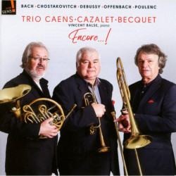 Trio Caens-Cazalet-Becquet - Encore !