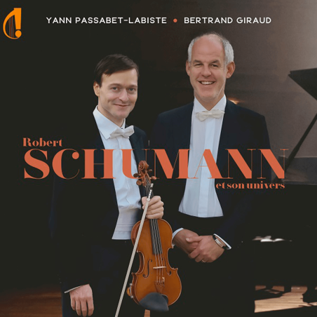 Robert Schumann et son univers Yann Passabet-Labiste, Bertrand Giraud Précommandez-le, sortie le 19/04/2024