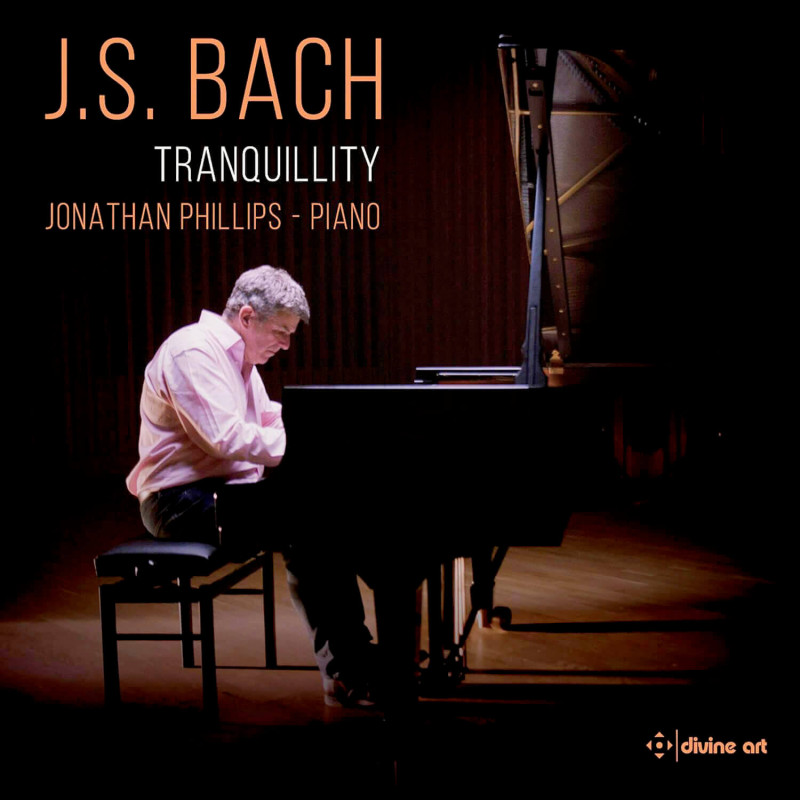 Bach Tranquillity Jonathan Phillips, piano